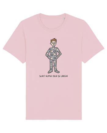 Sunt numai ochi și urechi Cotton Pink