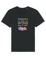 Housework is for Those Who Don't Know How to Knit (White) Tricou mânecă scurtă Unisex Rocker