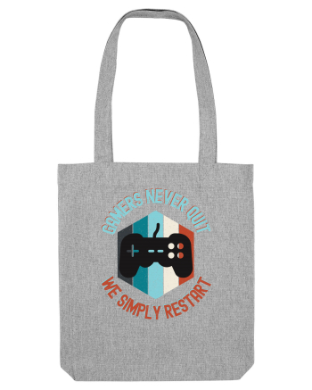 Gamers never quits Heather Grey