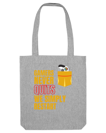 Gamers never quits Heather Grey