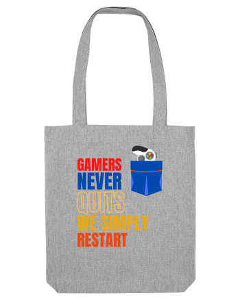Gamers never quits Heather Grey