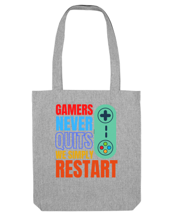 Gamers never quits Heather Grey