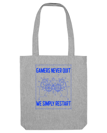 Gamers never quits Heather Grey
