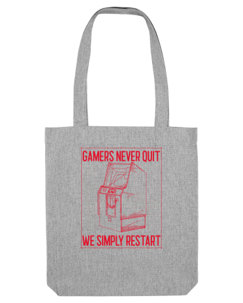 Gamers never quits Heather Grey