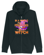 In A World Full Of Princesses Be A Witch Hanorac cu fermoar Unisex Connector