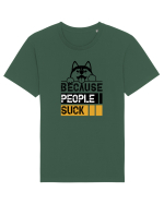Because People Suck Tricou mânecă scurtă Unisex Rocker
