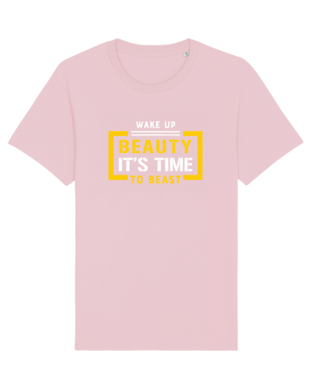 Wake Up Beauty is Time To Beast Cotton Pink