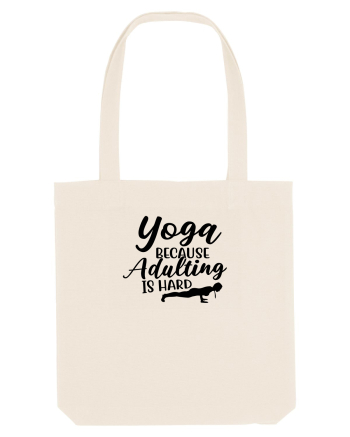 Yoga Because Adulting Is Hard Natural