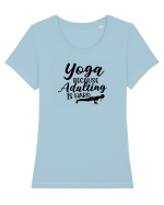 Yoga Because Adulting Is Hard Tricou mânecă scurtă guler larg fitted Damă Expresser