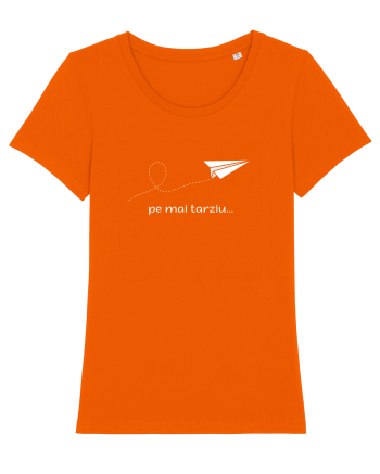 Pe mai tarziu... Bright Orange