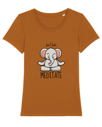Don't Hate! Meditate! Roasted Orange