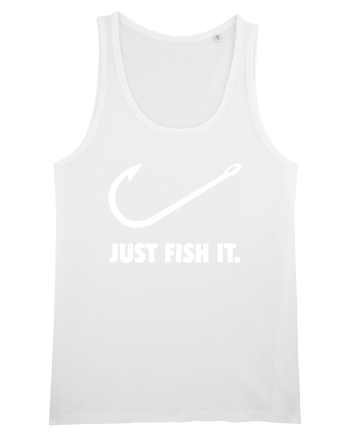 Just Fish It. White