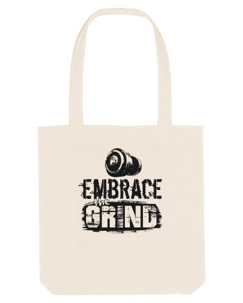 Embrace the Grind Natural