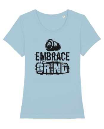 Embrace the Grind Sky Blue