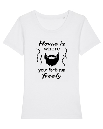 Home is Where Your Farts Run Freely White