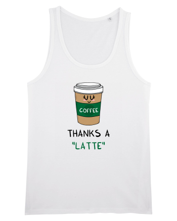 Thanks a LATTE White
