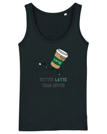 Better LATTE than Never Black