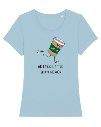Better LATTE than Never Sky Blue