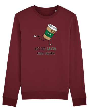 Better LATTE than Never Burgundy