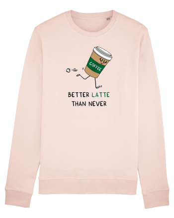Better LATTE than Never Candy Pink