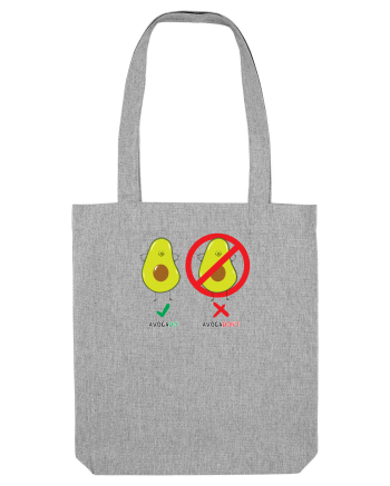 AvocaDO & AvocaDON'T Heather Grey