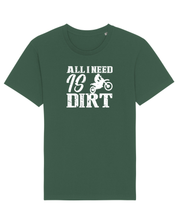All I Need Is Dirt Bottle Green