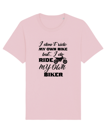 I Don't Ride My Own Bike Cotton Pink