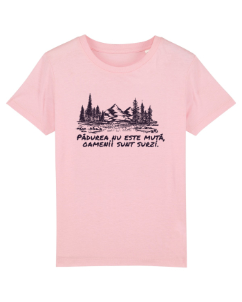 Padurea nu este muta Cotton Pink