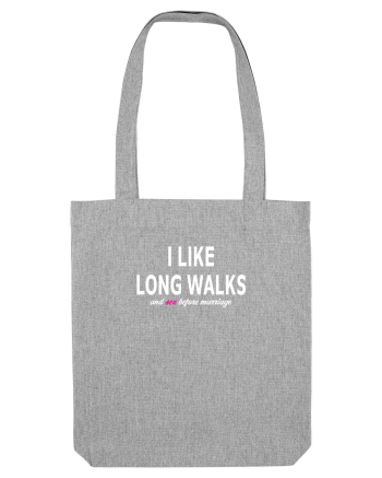 I Like Long Walks Heather Grey