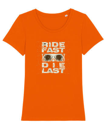 Ride Fast Die Last Bright Orange