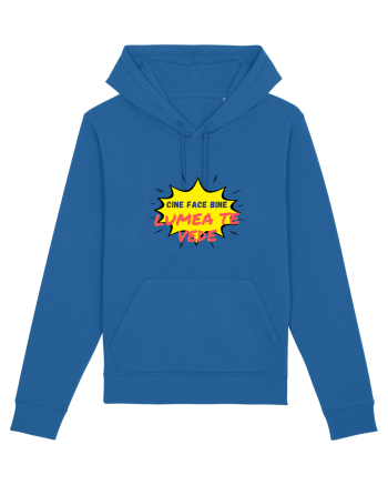 Cine face bine, lumea te vede Royal Blue