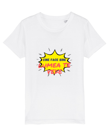Cine face bine, lumea te vede White