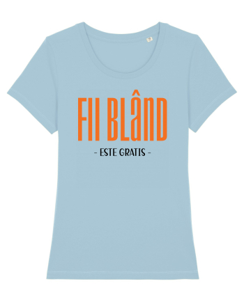 Fii bland - este gratis Sky Blue