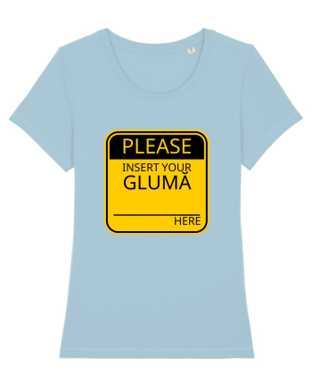 Please intert your glumă - sign Sky Blue
