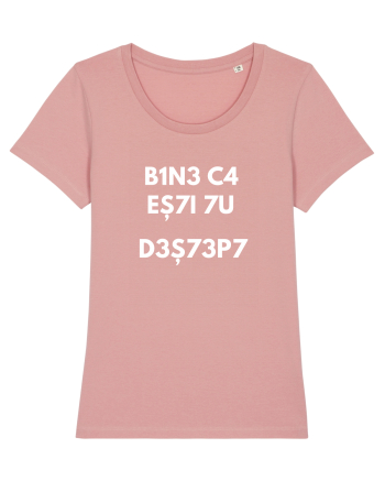 Bine ca esti tu destept Canyon Pink