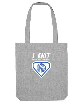 I Knit (what's your superpower) albastru si alb Heather Grey