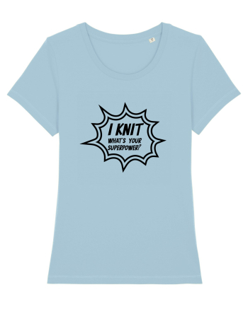 I Knit (what's your superpower) BANG Sky Blue