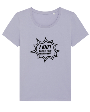I Knit (what's your superpower) BANG Lavender
