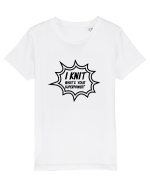 I Knit (what's your superpower) BANG Tricou mânecă scurtă  Copii Mini Creator