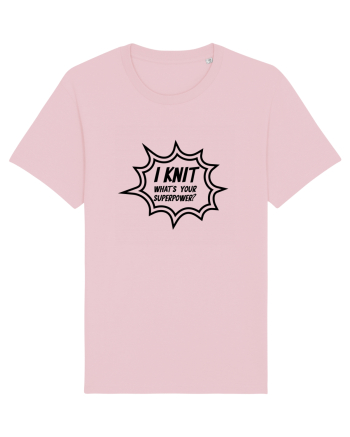 I Knit (what's your superpower) BANG Cotton Pink
