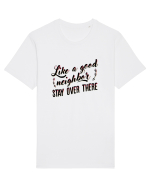 Like a good neighbour stay over there Tricou mânecă scurtă Unisex Rocker