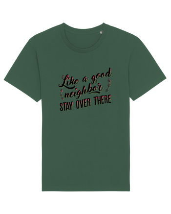 Like a good neighbour stay over there Bottle Green