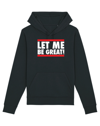 Let me be great Black