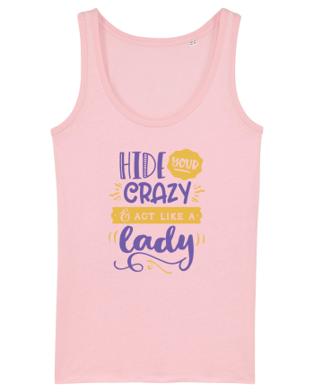 Act like a Lady Cotton Pink