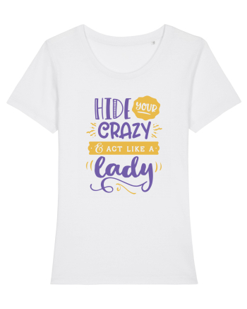 Act like a Lady White