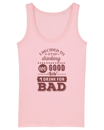 Stop Drinking Cotton Pink