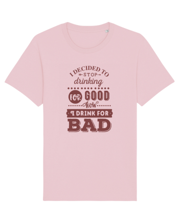 Stop Drinking Cotton Pink