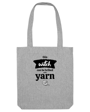 This Witch can be bribed with yarn. (ghem alb) Heather Grey