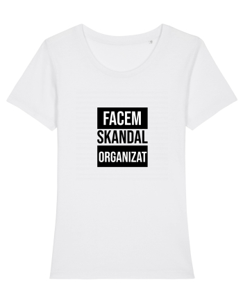 Facem SKANDAL Organizat  White
