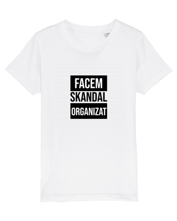 Facem SKANDAL Organizat  White